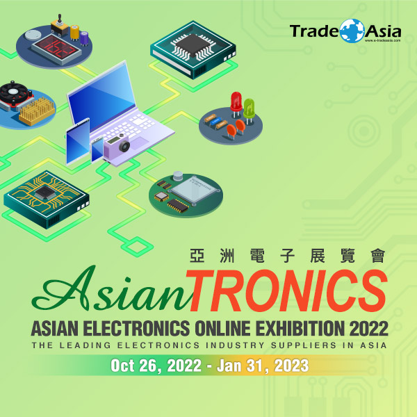 亞洲電子展覽會 Asian Electronics Online Exhibition 2022 盛大展出